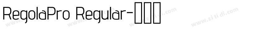 RegolaPro Regular字体转换 RegolaPro Regular字体转换